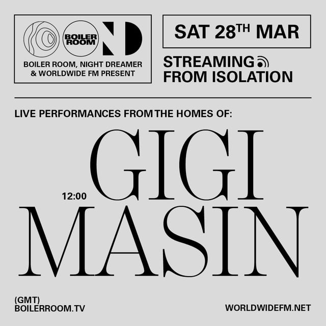 Flyer for event Streaming From Isolation with Night Dreamer & Worldwide FM: Gigi Masin.