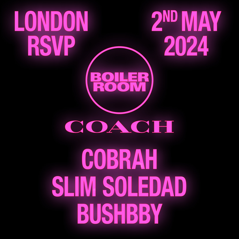 Flyer for event Boiler Room x Coach: London.